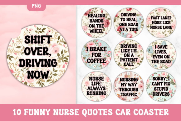 Download 10 Funny Nurse Quotes Car Coaster Bundle - Funny Collection