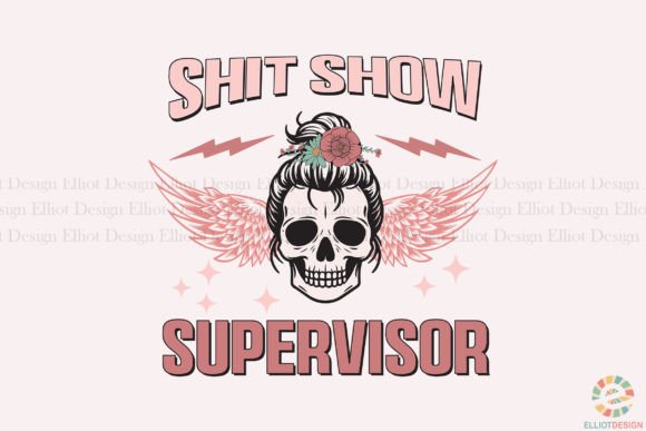 Download Sh*t Show Supervisor Funny Mom Life PNG - Funny Collection
