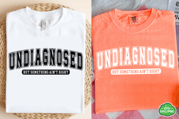 Download Funny Sarcastic Png Svg, Undiagnosed Svg - Funny Collection