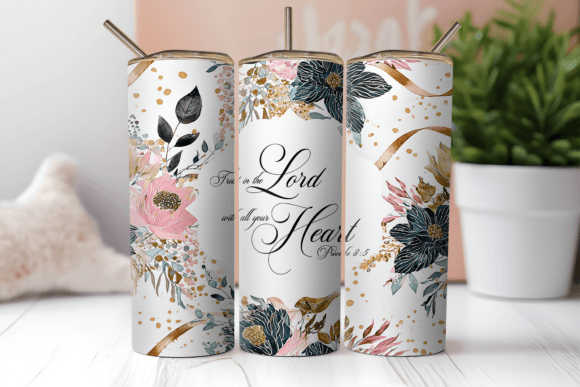 Download Trust in the Lord Floral Tumbler Wrap - Floral tumbler wrap Collection